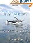 The Natural History of Canadian Mammals