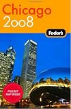 Fodor's Chicago 2008 (Fodor's Gold Guides)