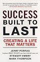 Success Built to Last: Creating a Life that Matters
