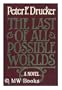 The Last of All Possible Worlds