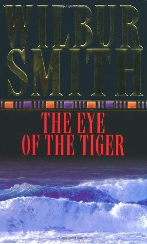 THE EYE OF THE TIGER by Wilbur Smith published by PAN (1976) [Paperback]