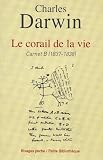 Le corail de la vie : Carnet B (1837-1838)