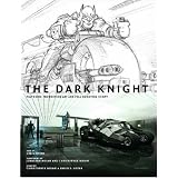 The Dark Knight: Featuring Production Art and Full Shooting Script