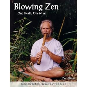 Blowing Zen: Expanded Edition: One Breath One Mind, Shakuhachi Flute Meditation