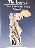 The Louvre : Greek, Etruscan and Roman antiquities