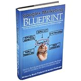 Google Plus Marketing Blueprint: The #1 Book On How To Dominate Your Market In Google+!