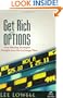 Get Rich With Options: Four Winning Strategies Straight from the Exchange Floor (Agora Series)