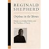Orpheus in the Bronx: Essays on Identity, Politics, and the Freedom of Poetry (Poets on Poetry)