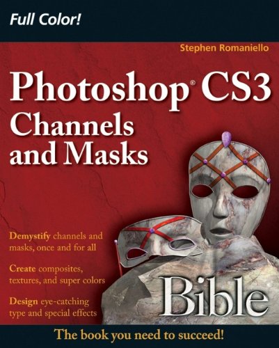 photoshop cs3 channels and masks bible