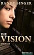 Die Vision: Thriller