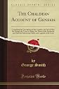 The Chaldean Account of Genesis