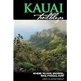 Kauai Trailblazer: Where to Hike, Snorkel, Bike, Paddle, Surf