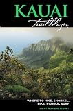 Kauai Trailblazer: Where to Hike, Snorkel, Bike, Paddle, Surf