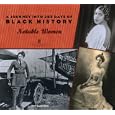A Journey Into 365 Days of Black History 2009 Calendar: Notable Women