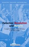 Produkt-Bild: Zwischen Reform und Revolution: Evangelische Kirche und W&uuml;rttemberg in den 60er Jahren