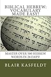 Biblical Hebrew: Vocabulary Made Easy!
