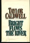 Bright Flows the River