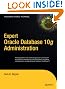 Expert Oracle Database 10g Administration (Expert's Voice)