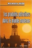 Les produits p�troliers dans le monde moderne