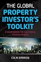 The Global Property Investor's Toolkit: A Sourcebook for Successful Decision Making