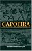 Capoeira by Matthias Rohrig Assuncao