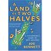 A Land of Two Halves