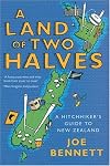 A Land of Two Halves: An Accidental Tour of New Zealand