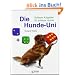 Die Hunde-Uni: Schlaue Aufgaben f�r schlaue Hunde