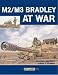 : M2/M3 Bradley at War (At War)