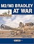 M2/M3 Bradley at War (At War)