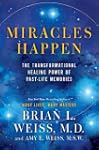 Miracles Happen: The Transformational...