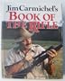 Jim Carmichel's Book of the Rifle