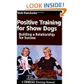 Positive Training for Show Dogs: Building a Relationship for Success