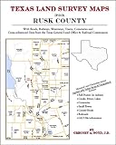 Texas Land Survey Maps for Rusk County
