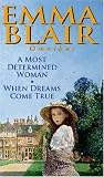 A Most Determined Woman: AND When Dreams Come True