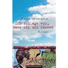 Ich schlage vor, dass wir uns k�ssen