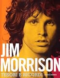 Jim Morrison. Tesori e ricordi. Con CD Audio