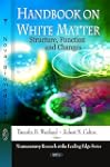 Handbook on White Matter: Structure,...