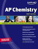 Kaplan AP Chemistry 2007 Edition (Kaplan Ap Chemistry)