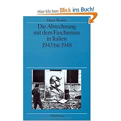 Die Abrechnung mit dem Faschismus in Italien 1943 bis 1948