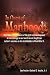 In Quest of Manhood: A personal remembrance of the birth and development of raw courage in our hearts as we fought our nation’s enemies on the battlefields in World War II.