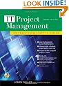 IT Project Management: On Track from Start to Finish, Third Edition