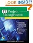 IT Project Management: On Track from Start to Finish, Third Edition