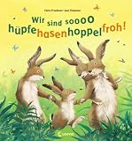 Wir sind soooo huepfehasenhoppelfroh!
