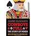Cowboys Full: The Story of Poker