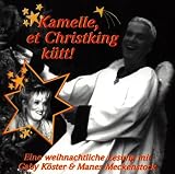 Produkt-Bild: Kamelle, et Christking K&uuml;tt. CD. Eine weihnachtliche Lesung