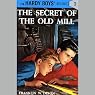 The Secret of the Old Mill: Hardy Boys 3