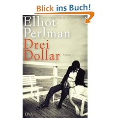 Drei Dollar: Roman