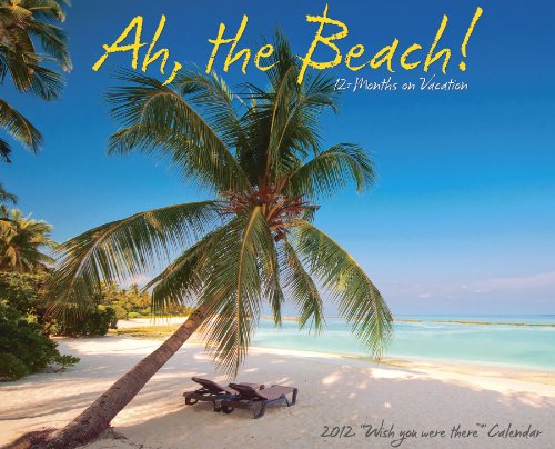Ah! the Beach 2012 Calendar