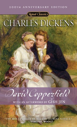 David Copperfield: (200th Anniversary Edition) (Signet Classics)